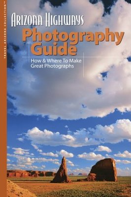 Arizona Highways Photography Guide