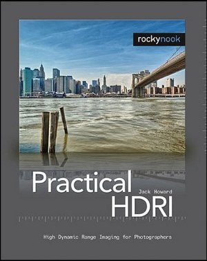 Practical HDRI by Jack Howard (Rocky Nook)