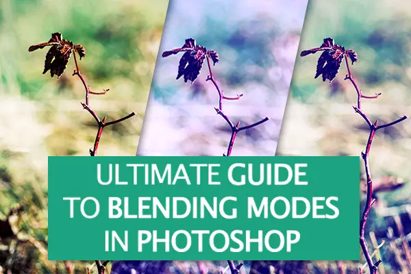 How to Master Blending Modes in Photoshop