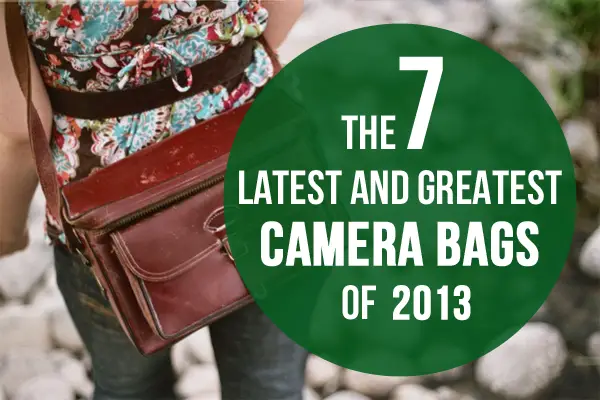 The 7 Latest and Greatest Camera Bags
