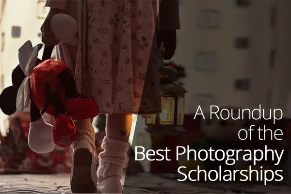 A Roundup of the Best Photography Scholarships