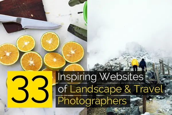 33 Inspiring Websites of Landscape & Travel Photographers