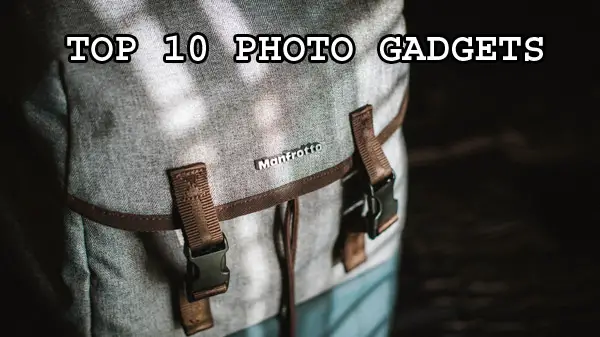 Top 10 Photo Gadgets