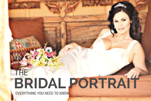 The Bridal Portrait: Everything You Need to Know