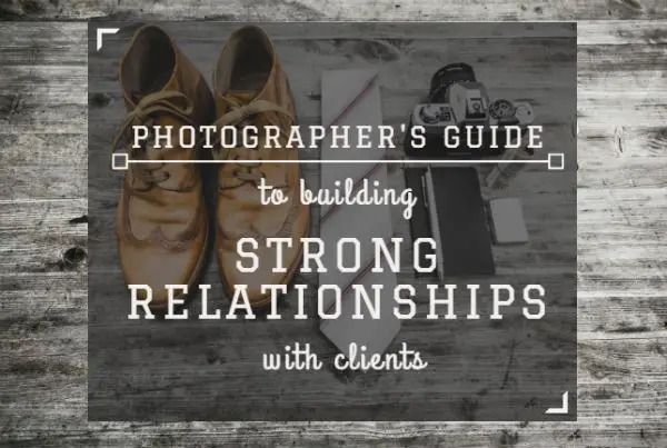 How To Make Your Photography Clients a Wellspring of Repeat Business
