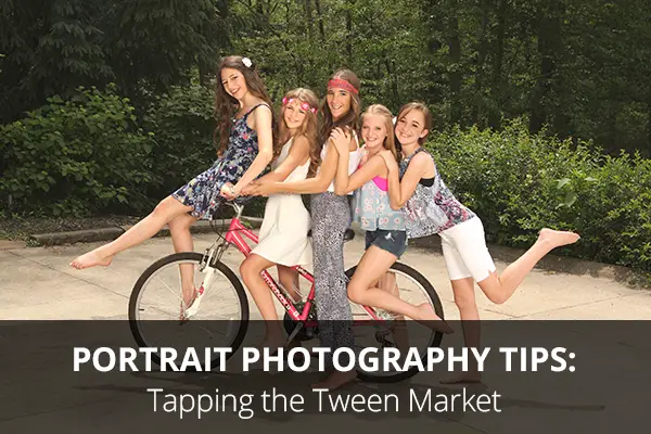 Portrait Photography Tips: Tapping The Tween Market