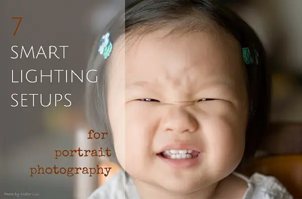 Smart Lighting Setups for Portraits Taken At Home