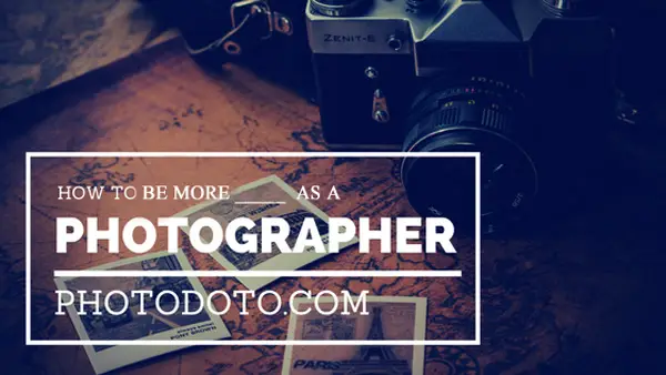 HOW TO GROW AS A PHOTOGRAPHER