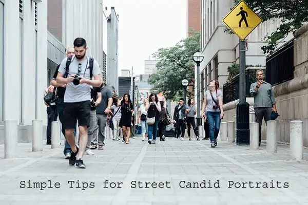 Simple Tips for Street Candid Portraits