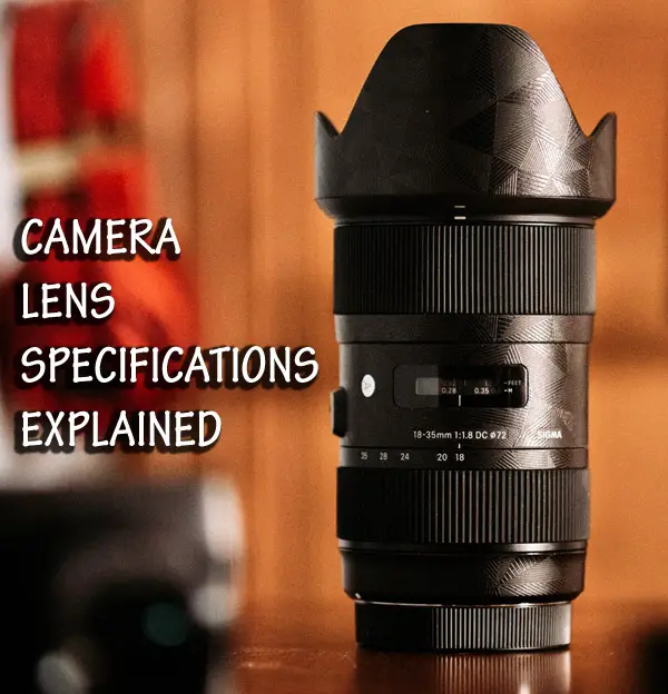 Camera Lens Specifications Explained: MM, VR, ED, HSM and the Rest