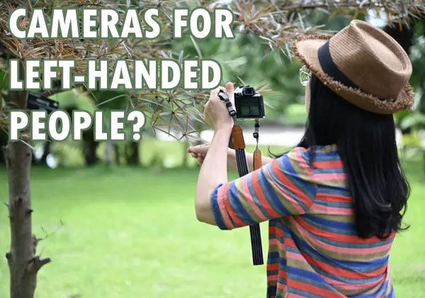 Woman holding camera with left hand