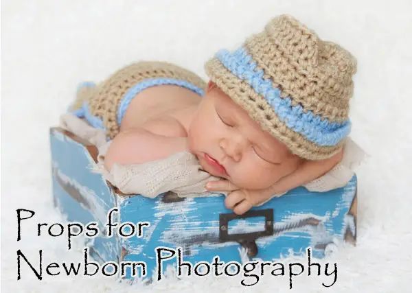 Essential  Props for Newborn Photography
